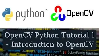 OpenCV Python Tutorial  Computer Vision With OpenCV In Python