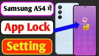 How to set App Lock in Samsung Galaxy A54 5G | How to set app lock in Samsung A54 //