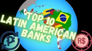 Top 10 Latin American Banks by Assets! (2021)