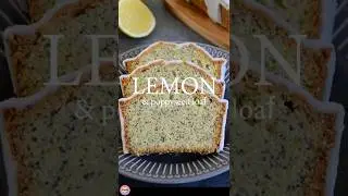 Lemon & Poppyseed Loaf (Starbucks copycat)
