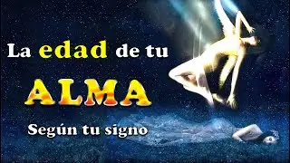 Esta es la EDAD de tu ALMA según tu signo zodiacal