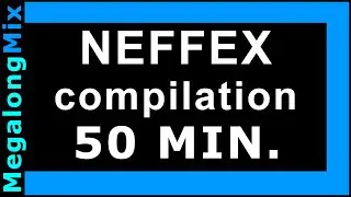 NEFFEX music compilation 🔵 [music mix, songs collection] ✔️