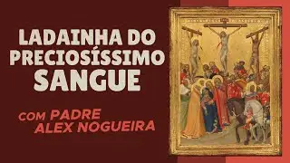 Ladainha do Preciosíssimo Sangue