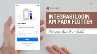 Cara Integrasi Login API Pada Aplikasi Flutter Menggunakan State Management BLoC
