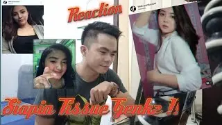 REACTION TIKTOK +62 SIAPIN TISSUE GENKZ !!!