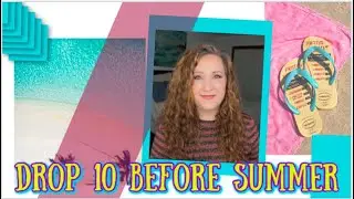 Drop 10 Before Summer 2020 INTRO | Jessica Lee