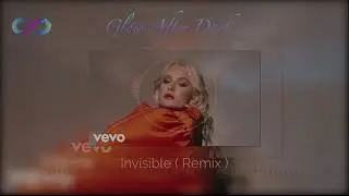 Zara Larsson - Invisible (Glow After Dark Remix)