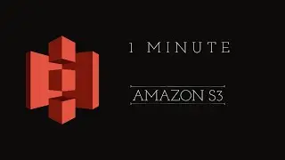 Amazon S3 in One Minute: Unleashing Cloud Storage Brilliance!
