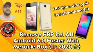Remove FRP itel A11Android 6.0 Faster With ☆Meracle Box ☆2020