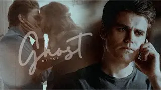 Stefan & Elena | Ghost of You