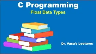 15 D Float Data Types | Float, Double, Long Double | C for Beginners | Let us C