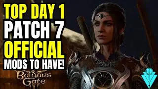 Baldurs Gate 3 TOP Official Mods To Have Day 1 Patch!