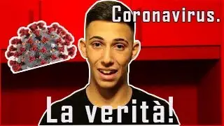 Coronavirus. Tutta la verità.