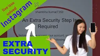 How to fix Instagram an extra security step is required problem solved|Instagram issu solved