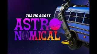 TRAVIS SCOTT X FORTNITE EVENT