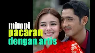 TAFSIR MIMPI JADI ARTIS | MIMPI BERTEMU ARTIS | MIMPI SELINGKUH DENGAN ARTIS