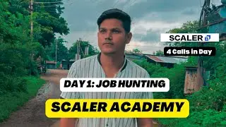 Day 1 : Job Hunting At Scaler Academy | Placement