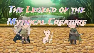 The Legend of the Mythical Creature | Gacha Life Short Story