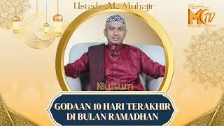 GODAAN 10 HARI TERAKHIR DI BULAN RAMADHAN