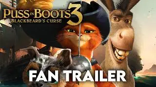 Puss In Boots 3: Blackbeard's Curse (2024) | Teaser Trailer Concept | Universal Pictures