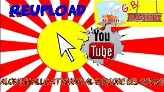 [REUPLOAD] Come mettere l'alone giallo attorno al cursore del muose