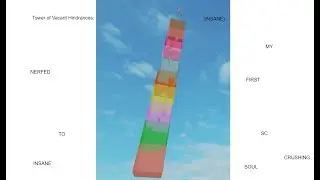 (MY FIRST SOUL CRUSHING!) Tower of Vacant Hindrances: Nerfed to insane