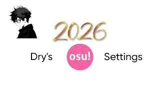 dry's osu! 2026 settings