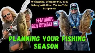 Planning a Fishing Season & More with Ben Nowak