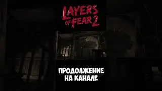 Layers of Fear 2 28