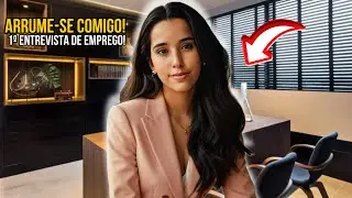 ARRUME-SE COMIGO PARA A MINHA 1º ENTREVISTA DE EMPREGO!!