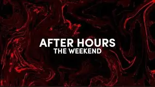 The Weekend - After Hours (lyrics) speed up - cause this house is not a home without my baby