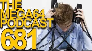 Mega64 Podcast 681 - Emergency Q&A w/ Live Calls