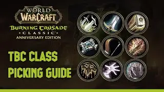 TBC: Ultimate Class Picking Guide: PvE, PvP, Farming - Good Morning Azeroth EP. #59