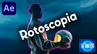 Cómo Hacer una Rotoscopia Perfecta en After Effects 🎯✂️