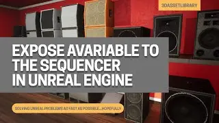 How To Expose A Variable To The Master Sequencer In Unreal Engine