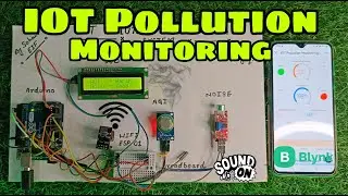 IOT Pollution Monitoring System Gets a POWERFUL Upgrade with Blynk 2.0