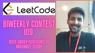 Leetcode Biweekly contest 109 | Visit Array Positions to Maximize Score | Hindi Explanation | DP