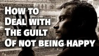 HOW TO DEAL WITH THE GUILT OF NOT BEING BLISSFULLY HAPPY - Success and growth