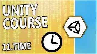 Learn Unity & C# - [11] Time - A free beginner course by N3K