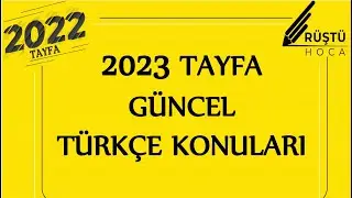 2023 TAYFA | Güncel Türkçe Konuları | RÜŞTÜ HOCA