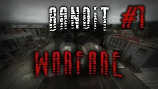 S.T.A.L.K.E.R. Bandit Warfare