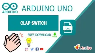 Arduino mini-project- How to make CLAP SWITCH using Arduino Uno