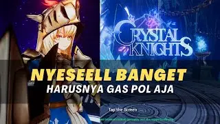 Crystal Knight Raid 32 Player   Update terbaru dan ini dia kehebatan ELLA