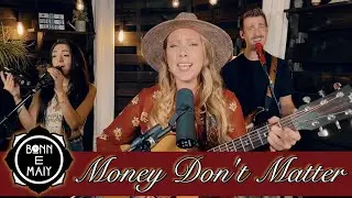 Bonn E Maiy | "Money Don't Matter"