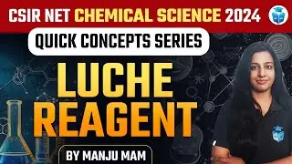 CSIR NET Chemical Science 2024 | Luche Reagent | Manju Mam
