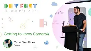 Oscar Wahltinez - Getting to know CameraX