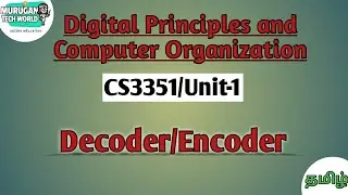 Decoder and encoder in digital principles and computer organization tamil||DPCO||CS3351.