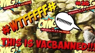 #WWWTTFFFF THIS IS VACBANNED#36