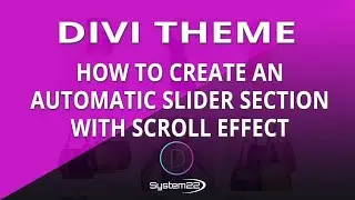 Divi Theme How To Create An Automatic Slider Section With Scroll Effect 👍