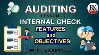 Internal Check In Auditing | Features And Objectives Of Internal Check | Studies At Home